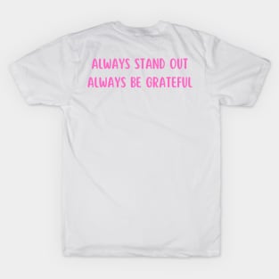 Always Stand Out Always Be Grateful Barbie Movie Fan T-Shirt